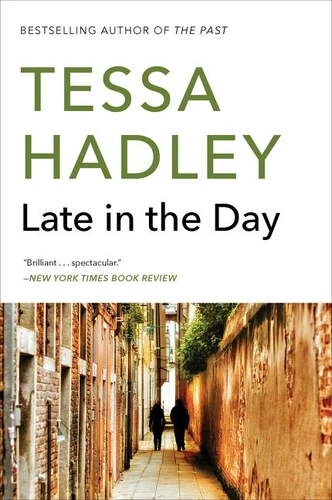 Late in the Day: A Novel book cover by Tessa Hadley