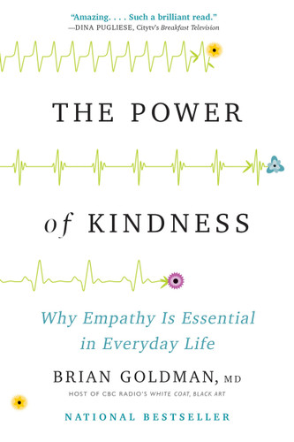 The Power of Kindness: Why Empathy Is Essential in Everyday Life book cover by Brian Goldman