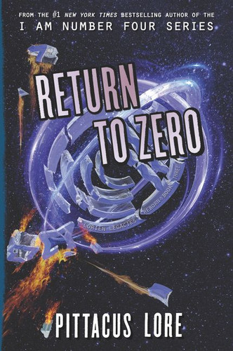 Return to Zero (Lorien Legacies Reborn #3) book cover by Pittacus Lore