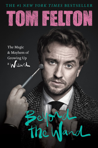 Beyond the Wand: The Magic and Mayhem of Growing Up a Wizard book cover by Tom Felton