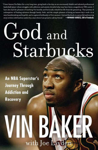 God and Starbucks: An NBA Superstar's Journey Through Addiction and Recovery book cover by Vin Baker, Joe Layden