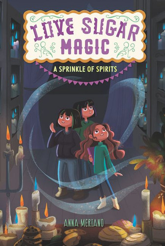 Love Sugar Magic: A Sprinkle of Spirits (Love Sugar Magic #2) book cover by Anna Meriano
