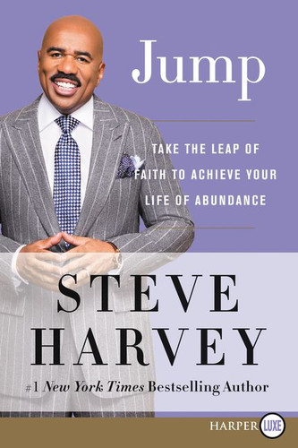 Jump: Take the Leap of Faith to Achieve Your Life of Abundance book cover by Steve Harvey