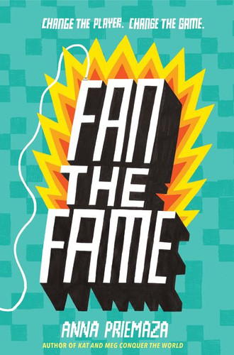 Fan the Fame book cover by Anna Priemaza