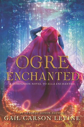Ogre Enchanted book cover by Gail Carson Levine