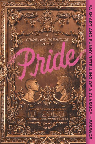 Pride: A Pride & Prejudice Remix book cover by Ibi Zoboi