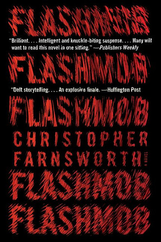 Flashmob: A Novel book cover by Christopher Farnsworth