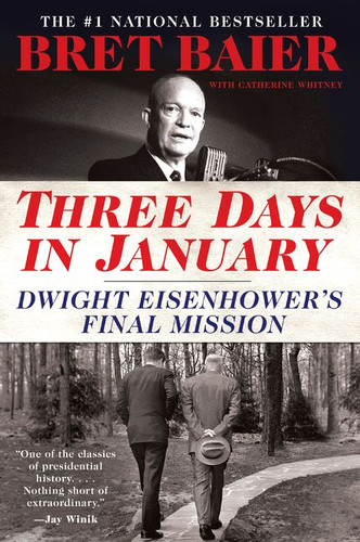 Three Days in January: Dwight Eisenhower's Final Mission (Three Days Series #5) book cover by Bret Baier, Catherine Whitney