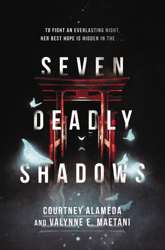 Seven Deadly Shadows book cover by Courtney Alameda, Valynne E. Maetani