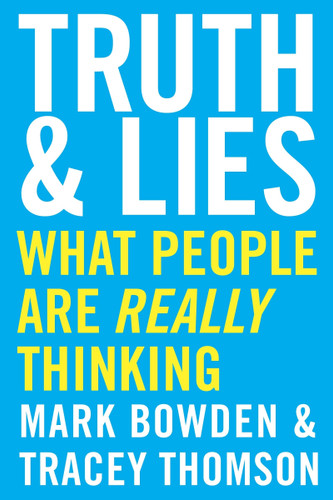 Truth and Lies: What People Are Really Thinking book cover by Mark Bowden, Tracey Thomson