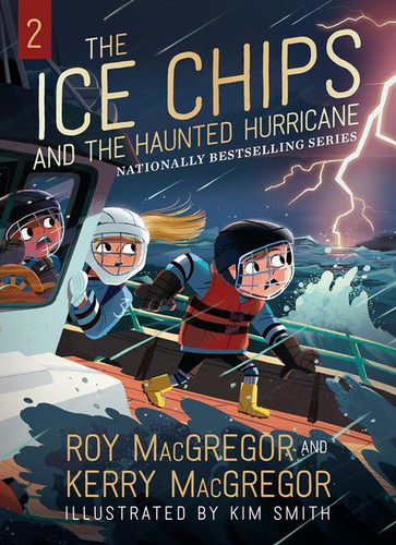 The Ice Chips and the Haunted Hurricane: Ice Chips Series Book 2 (Ice Chips #7) book cover by Roy MacGregor, Kerry MacGregor