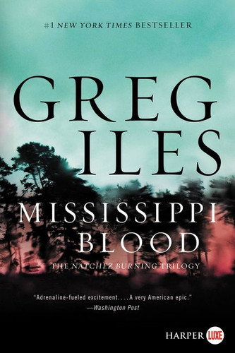 Mississippi Blood: A Novel (Penn Cage #6) book cover by Greg Iles