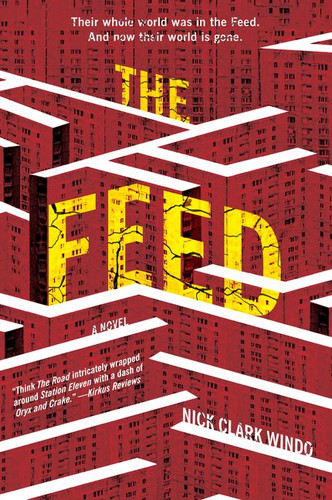 The Feed: A Novel book cover by Nick Clark Windo