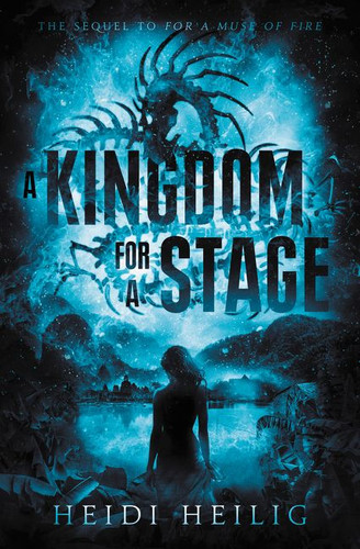 A Kingdom for a Stage book cover by Heidi Heilig