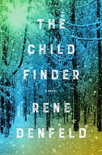 The Child Finder: A Novel book cover by Rene Denfeld