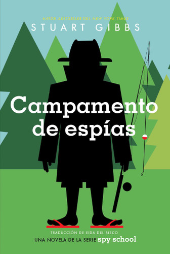 Campamento de espías (Spy Camp) (Spy School) book cover by Stuart Gibbs