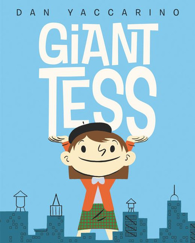 Giant Tess book cover by Dan Yaccarino