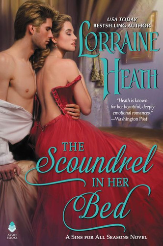 The Scoundrel in Her Bed: A Sin for All Seasons Novel (Sins for All Seasons #3) book cover by Lorraine Heath