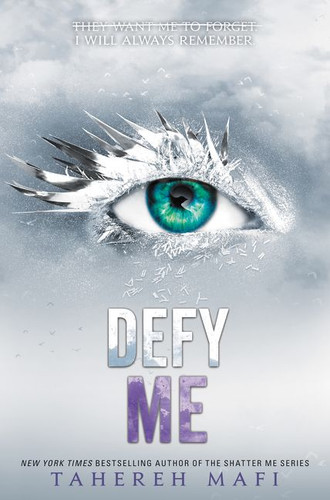 Defy Me (Shatter Me: Series One #5) book cover by Tahereh Mafi