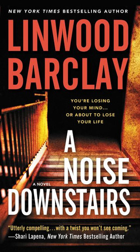 A Noise Downstairs: A Novel book cover by Linwood Barclay