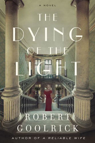 The Dying of the Light: A Novel book cover by Robert Goolrick
