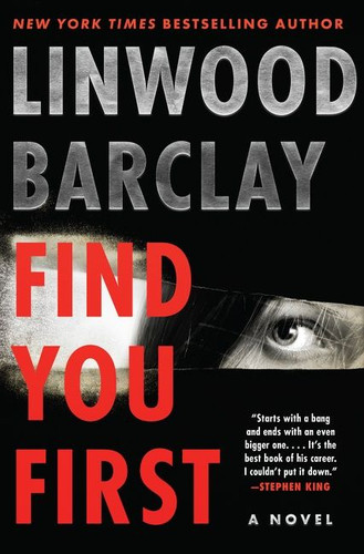 Find You First: A Novel book cover by Linwood Barclay