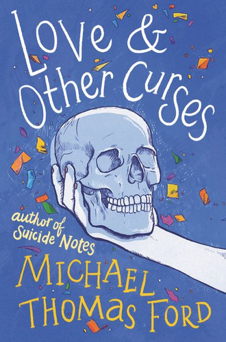 Love & Other Curses book cover by Michael Thomas Ford