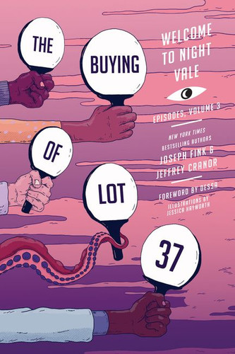 The Buying of Lot 37: Welcome to Night Vale Episodes, Vol. 3 (Welcome to Night Vale Episodes #3) book cover by Joseph Fink, Jeffrey Cranor