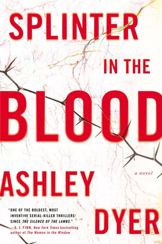 Splinter in the Blood: A Novel book cover by Ashley Dyer