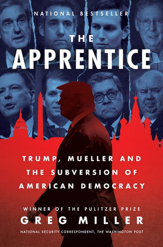 The Apprentice: Trump, Mueller and the Subversion of American Democracy book cover by Greg Miller
