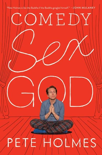 Comedy Sex God book cover by Pete Holmes