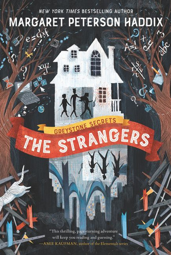 Greystone Secrets #1: The Strangers (Greystone Secrets #1) book cover by Margaret Peterson Haddix