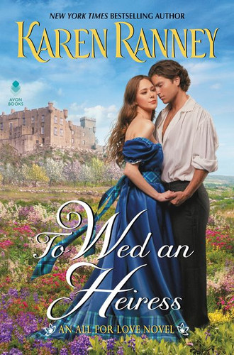 To Wed an Heiress: An All for Love Novel (All for Love Trilogy #2) book cover by Karen Ranney