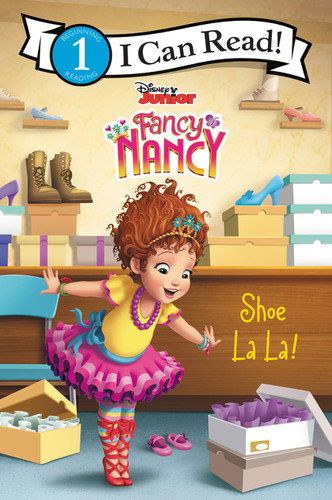 Disney Junior Fancy Nancy: Shoe La La! (I Can Read Level 1) book cover by Victoria Saxon