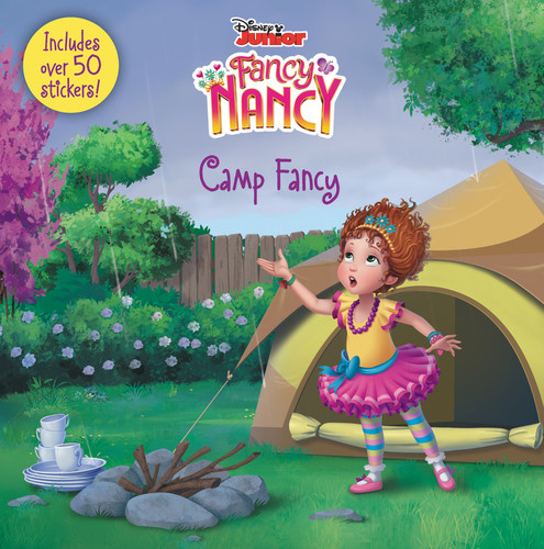 Disney Junior Fancy Nancy: Camp Fancy: Includes Over 50 Stickers! (Disney Junior Fancy Nancy) book cover by Krista Tucker