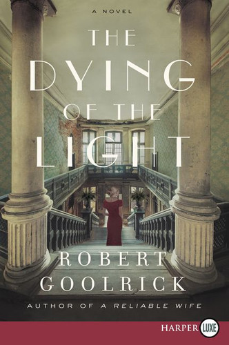 The Dying of the Light: A Novel book cover by Robert Goolrick