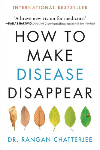How to Make Disease Disappear book cover by Rangan Chatterjee