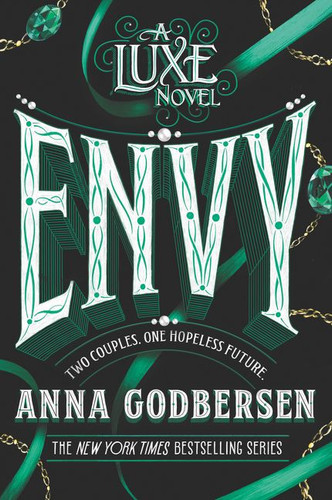 Envy (Luxe #3) book cover by Anna Godbersen