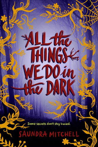 All the Things We Do in the Dark book cover by Saundra Mitchell