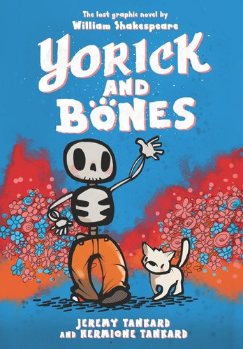 Yorick and Bones book cover by Jeremy Tankard, Hermione Tankard