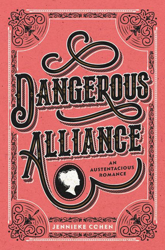 Dangerous Alliance: An Austentacious Romance book cover by Jennieke Cohen