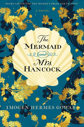 The Mermaid and Mrs. Hancock: A Novel book cover by Imogen Hermes Gowar