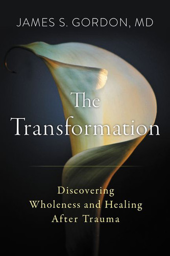 The Transformation: Discovering Wholeness and Healing After Trauma book cover by James S. Gordon, M.D.