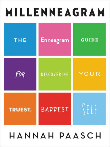Millenneagram: The Enneagram Guide for Discovering Your Truest, Baddest Self book cover by Hannah Paasch