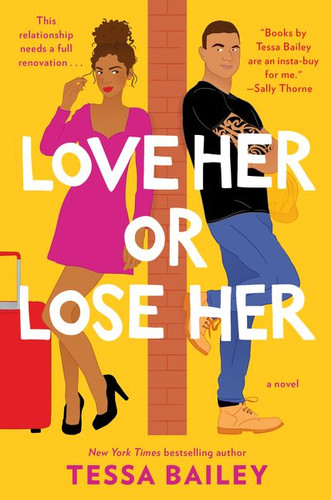 Love Her or Lose Her: A Novel (Hot and Hammered #2) book cover by Tessa Bailey