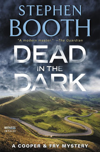 Dead in the Dark: A Cooper & Fry Mystery (Cooper & Fry Mysteries) book cover by Stephen Booth
