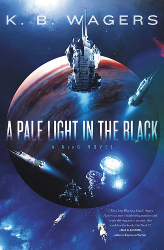 A Pale Light in the Black: A NeoG Novel (NeoG #1) book cover by K. B. Wagers