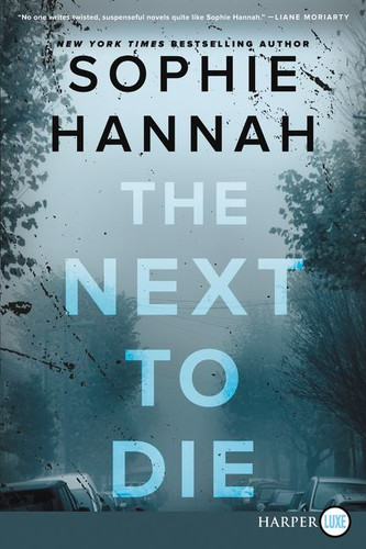 The Next to Die: A Novel book cover by Sophie Hannah