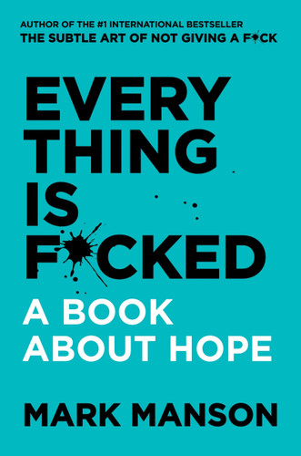 Everything Is F*cked: A Book About Hope book cover by Mark Manson