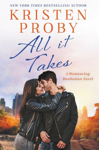 All It Takes: A Romancing Manhattan Novel (Romancing Manhattan #2) book cover by Kristen Proby